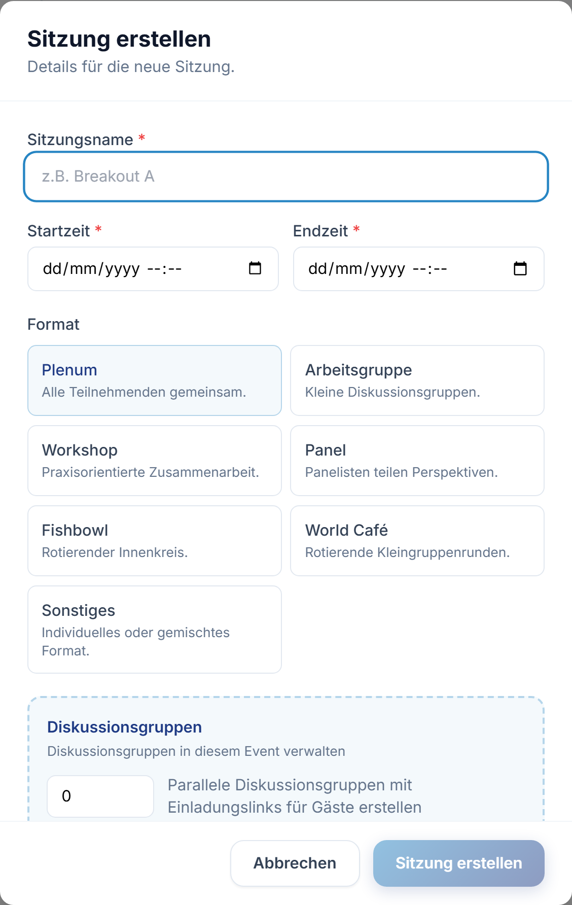 Der Dialog „Sitzung erstellen“: Name, Start-/Endzeit, die sieben Formatkacheln und das Feld „Diskussionsgruppen“.