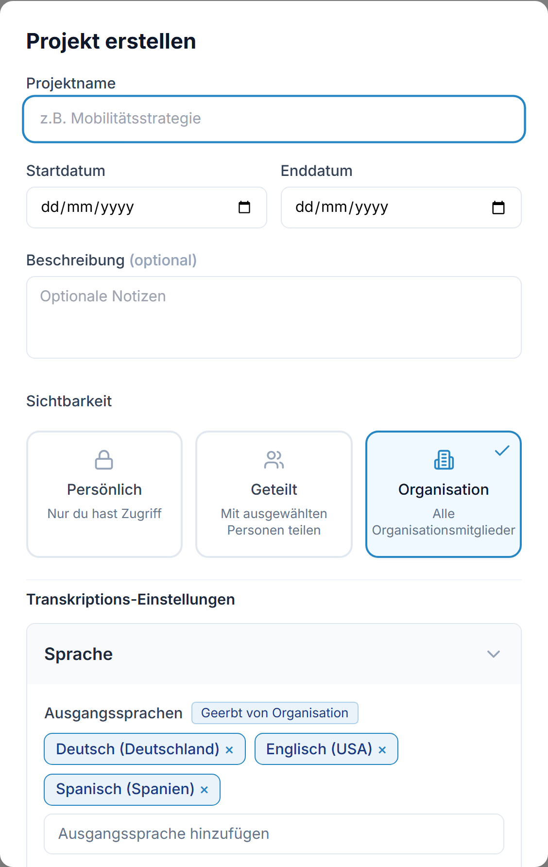 Der Dialog Neues Projekt: Projektname, Start- und Enddatum, Sichtbarkeit und der Button Projekt erstellen.
