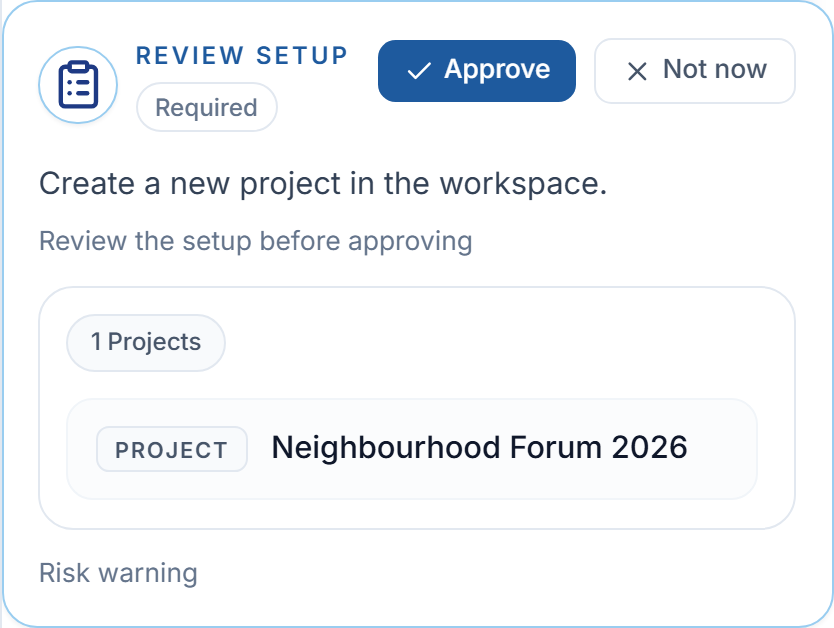 The Review setup card: the Required badge, the planned-items preview, the risk warning and the Approve and Not now buttons.