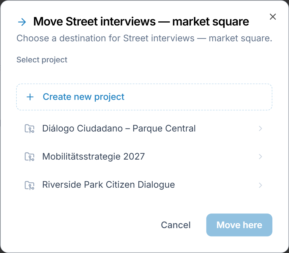 The Move dialog: pick a project under Select project or create one with Create new project, then confirm with Move here.