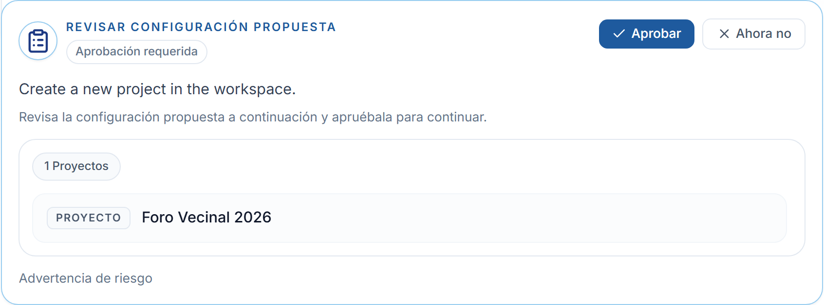 La tarjeta de revisión de configuración con la marca «Aprobación requerida», la vista previa de los elementos planificados, la advertencia de riesgo y los botones «Aprobar» y «Ahora no».